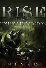 Rise of the Undead Legion